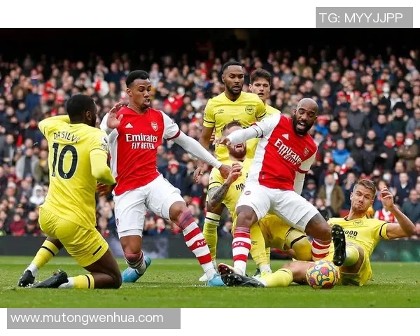 阿森纳对布伦特福德精彩比赛视频直播地址分享与观看指南